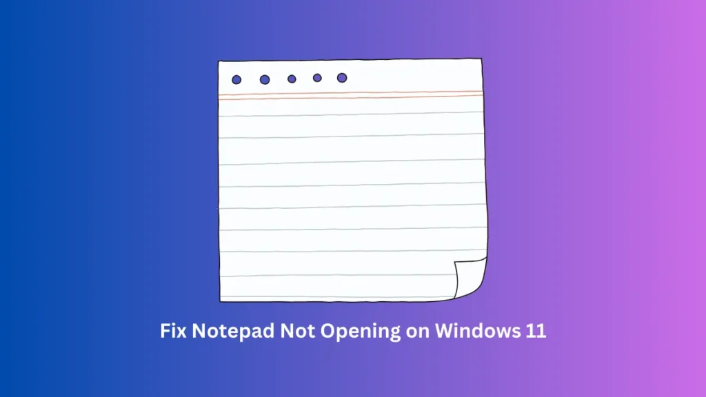 Windows 11 notepad issue